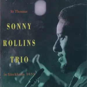 St. Thomas In Stockholm 1959/SONNY ROLLINS/ソニー・ロリンズ｜JAZZ