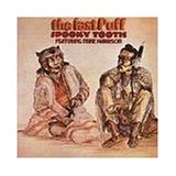 SPOOKY TOOTH / スプーキー・トゥース / THE LAST PUFF