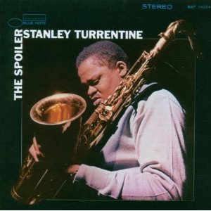 STANLEY TURRENTINE / スタンリー・タレンタイン / The Spoiler