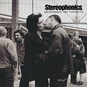 STEREOPHONICS / ステレオフォニックス / PERFORMANCE & COCKTAILS