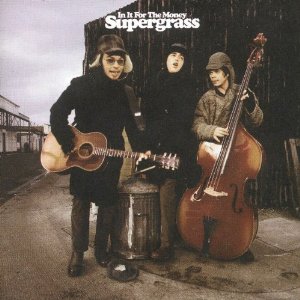 SUPERGRASS / スーパーグラス / IN IT FOR THE MONEY