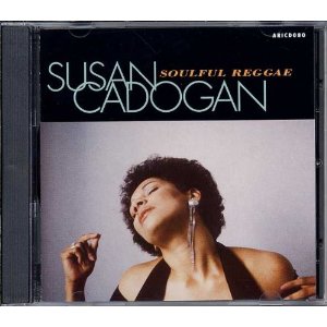 SUSAN CADOGAN / スーザン・カドガン / SOULFUL REGGAE (1993)