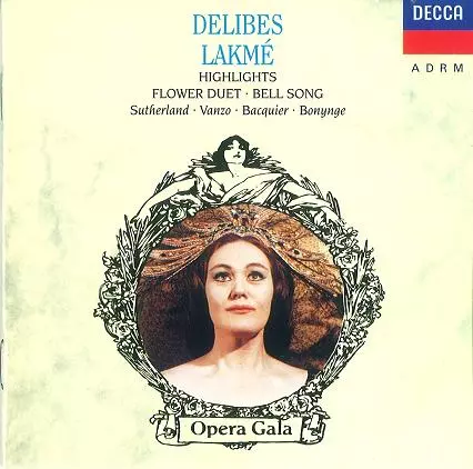 JOAN SUTHERLAND / ジョーン・サザーランド / DELIBES:LAKME / ドリーブ:歌劇「ラクメ」