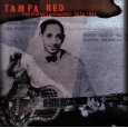 TAMPA RED / タンパ・レッド / THE BLUEBIRD RECORDINGS