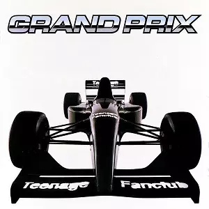 GRAND PRIX/TEENAGE FANCLUB/ティーンエイジ・ファンクラブ｜ROCK