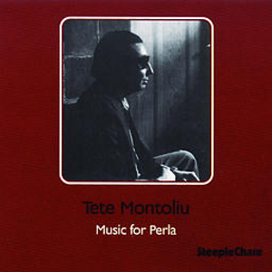 TETE MONTOLIU / テテ・モントリュー / Music For Perla