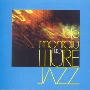 TETE MONTOLIU / テテ・モントリュー / Lljure Jazz