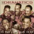 DRAMATICS / ドラマティックス / IF YOU COME BACK TO ME / イフ・ユー・カム・バック・トゥ・ミー(国内盤帯 解説付)