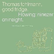 THOMAS FEHLMANN / トーマス・フェルマン / Good Fridge. Flowing: Ninezeronineight