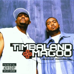 TIMBALAND & MAGOO / ティンバランド & マグー / INDECENT PROPOSAL