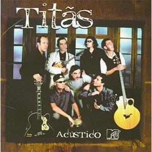 TITAS / チタンス / ACUSTICO (BRAZIL)