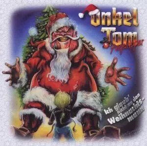 ONKEL TOM / ICH GLAUB' NICHT AN DEN WEIHNACHSMANN
