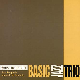 Basic Jazz Trio/TONY PANCELLA/トニー・パンセラ｜JAZZ ...