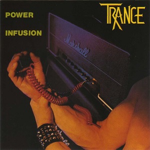 TRANCE / トランス / POWER INFUSION