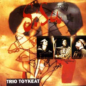 TRIO TOYKEAT / トリオ・トゥケアット / Sisu