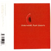 UNDERWORLD / アンダーワールド / PUSH UPSTAIRS - 2nd
