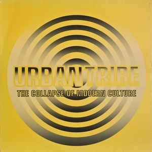 URBAN TRIBE / アーバン・トライブ / THE COLLAPSE OF MODERN CULTURE