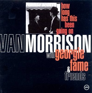 VAN MORRISON / ヴァン・モリソン / HOW LONG HAS THIS BEEN GOIN