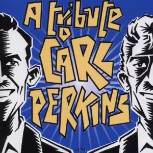 V.A. (ROCK GIANTS) / A TRIBUTE TO CARL PERKINS
