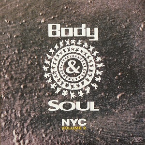 FRANCOIS K./DANNY KRIVIT/JOE CLAUSSELL / BODY & SOUL VOL.2