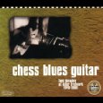 V.A. (CHESS BLUES GUITAR :TWO DECADES OF KILLER FRETWORK 1949-1969) / CHESS BLUES GUITAR :TWO DECADES OF KILLER FRETWORK 1949-1969 