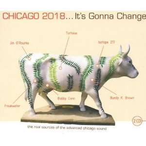 V.A. / CHICAGO 2018-IT'S GONNA CHANGE
