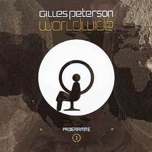 洋楽 gilles peterson worldwide programme1 Stream 540 - Gilles Peterson - Worldwide Vol.1 - AM Disc