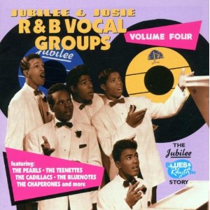 V.A. (JUBILEE & JOSIE R & B VOCAL GROUPS) / JUBILEE & JOSIE R & B VOCAL GROUPS : VOL.4