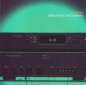 TODD EDWARDS / トッド・エドワーズ / LOCKED ON. INSIDE THE MIX