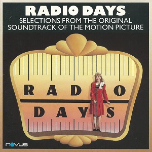 ORIGINAL SOUNDTRACK / オリジナル・サウンドトラック / RADIO DAYS (SELECTIONS FROM THE ORIGINAL SOUNDTRACK OF THE MOTION PICTURE)