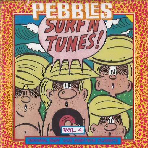 V.A. (PEBBLES) / PEBBLES VOL. 4: SURF N TUNES