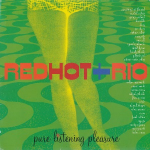 V.A.(MONEY MARK,EVERYTHING BUT THE GIRL,GEORGE MICHAEL & ASTRUD GILBERTO...) / Red Hot + Rio 
