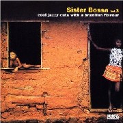 Sister Bossa Vol.3/V.A.｜CLUB/DANCE｜ディスクユニオン・オンライン 
