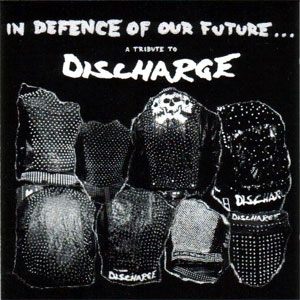 VA (TRIBUTE TO DISCHARGE) / IN DEFENCE OF OUR FUTURE... A TRIBUTE TO DISCHOARGE