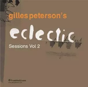 VARIOUS - GILLES PETERSON / ECLECTIC SESSIONS VOL. 2