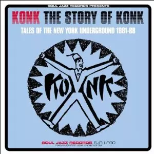 VARIOUS - SOUL JAZZ PRESENTS / THE STORY OF KONK