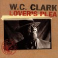W.C. CLARK / W.C. クラーク / LOVER'S PLEA