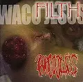FILTH/WACO JESUS｜HARDROCK & HEAVYMETAL｜ディスクユニオン