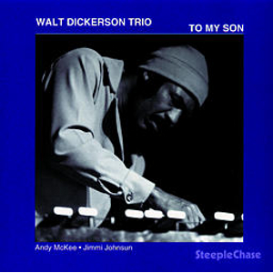 WALT DICKERSON / ウォルト・ディッカーソン / To My Son