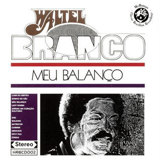 WALTER BRANCO / ヴァルテル・ブランコ / MEU BALANEO