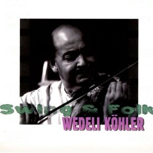 WEDELI KOEHLER / Swing & Folk 