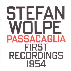 WOLPE STEFAN / Passacaglia