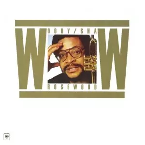 WOODY SHAW / ウディ・ショウ / Rosewood 