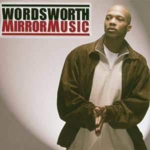 WORDSWORTH (HIP HOP) / MIRROR MUSIC