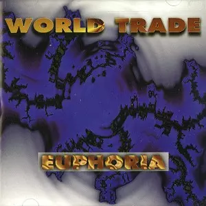 WORLD TRADE / ワールド・トレイド / EUPHORIA