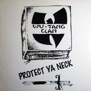 WU-TANG CLAN / ウータン・クラン / PROTECT YA NECK