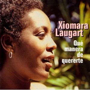XIOMARA LAUGART / シオマラ・ラウガー / QUE MANERA DE QUERERTE