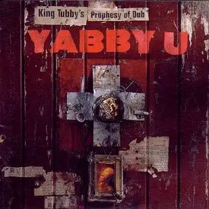 YABBY YOU (VIVIAN JACKSON) / ヤビー・ユー(ヴィヴィアン・ジャクソン) / KING TUBBY'S PROPHESY OF DUB