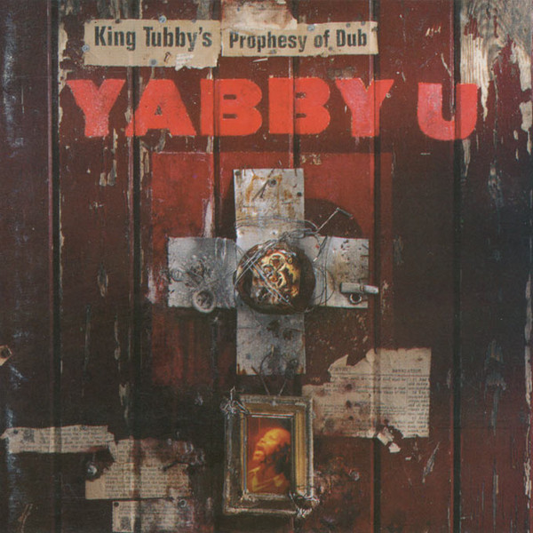 YABBY YOU (VIVIAN JACKSON) / ヤビー・ユー(ヴィヴィアン・ジャクソン) / KING TUBBY PROPHECY OF DUB