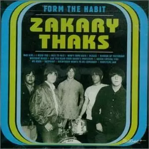 ZAKARY THAKS / FORM THE HABIT